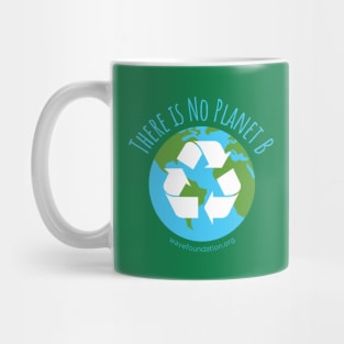 There is No Planet B Mug